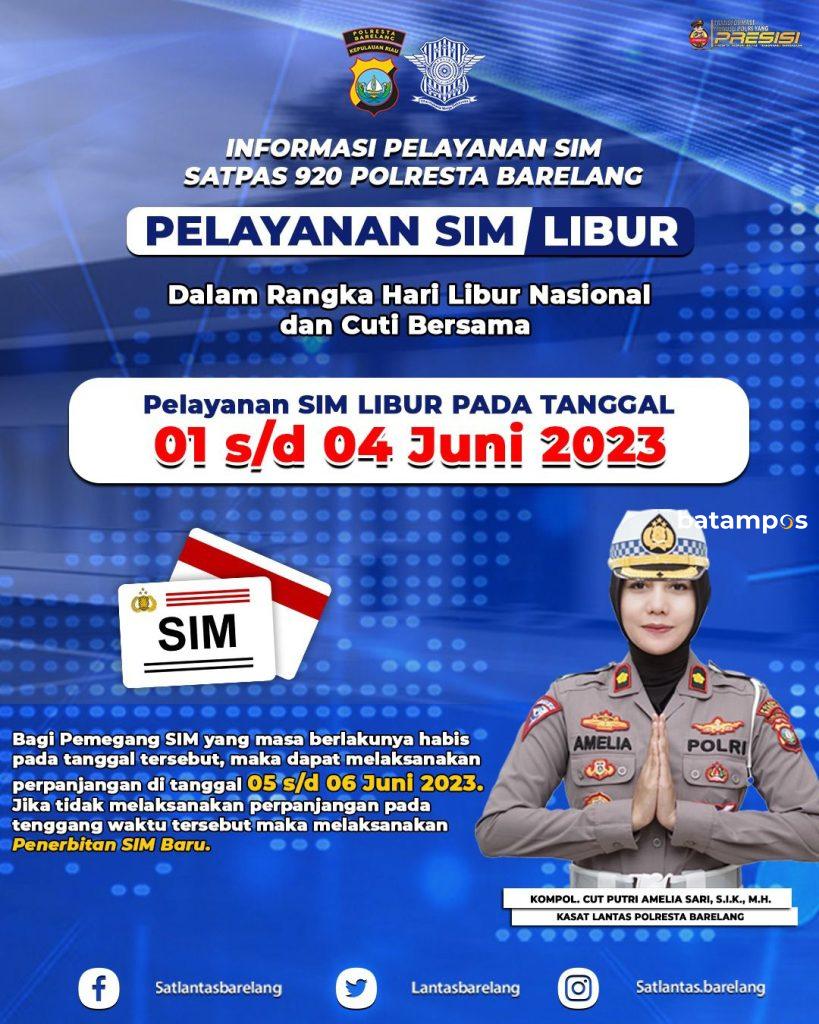 Pelayanan SIM Polresta Barelang tutup selama 4 hari, karena cuti bersama, dan kembali buka di 5 Juni. 